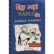 Jeff Kinney EGY ROPI NAPLÓJA 2. - RODRICK A KIRÁLY gyermek- és ifjúsági könyv