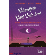 Jeffrey Cranor - Joseph Fink : Üdvözöljük Night Vale-ben! ajándékkönyv