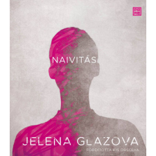 Jelena Glazova - Naivitás egyéb könyv