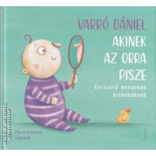 Jelenkor Akinek az orra pisze - Varró Dániel egyéb könyv