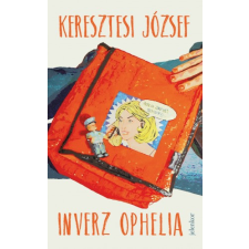 Jelenkor Inverz Ophelia szépirodalom
