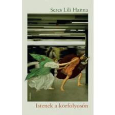 Jelenkor Istenek a körfolyosón egyéb e-könyv