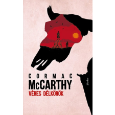 Jelenkor Kiadó Cormac McCarthy - Véres délkörök regény