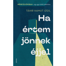 Jelenkor Kiadó Ha értem jönnek éjjel regény