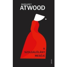 Jelenkor Kiadó Margaret Atwood - A Szolgálólány meséje - Puha (új példány) irodalom