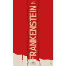 Jelenkor Kiadó Mary Shelley - Frankenstein, avagy a modern Prométheusz regény