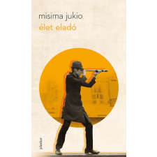 Jelenkor Kiadó Mayer Ingrid, Misima Jukio - Élet eladó regény