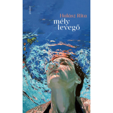 Jelenkor Kiadó Mély levegő* regény