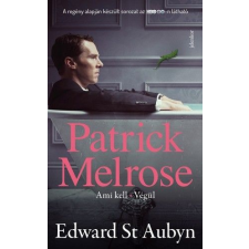 Jelenkor Kiadó Patrick Melrose 2. - Ami kell - Végül regény