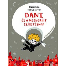  Jeli Viktória - Dani és a megkerült születésnap gyermek- és ifjúsági könyv