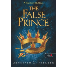 Jennifer A. Nielsen NIELSEN, JENNIFER A. - THE FALS PRINCE - A HAMIS HERCEG - FÛZÖTT irodalom