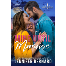 Jennifer Bernard (magánkiadás) Mine Until Moonrise egyéb e-könyv