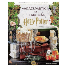 Jennifer Carroll - Varázspartik és lakomák a Harry Potter-filmekből egyéb könyv