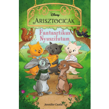 Jennifer Castle - Disney Arisztocicák - Fantasztikus Nyuszifutam gyermek- és ifjúsági könyv