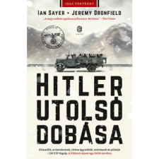 Jeremy Dronfield, Ian Sayer Hitler utolsó dobása (BK24-204719) történelem