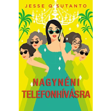 Jesse Q. Sutanto - Nagynéni telefonhívásra egyéb könyv