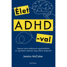 Jessica McCabe - Élet ADHD-val egyéb könyv