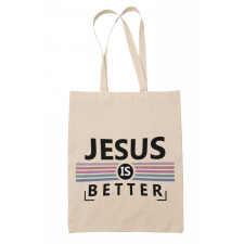  Jesus is better - Vászontáska kézitáska és bőrönd