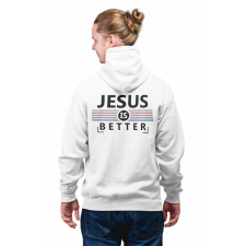 Jesus is better - Zipzáros Pulóver női pulóver, kardigán