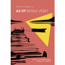 Jezsuita Könyvek Az út befelé vezet vallás