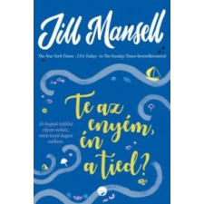 Jill Mansell Te az enyém, én a tied? irodalom