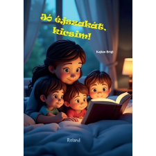  Jó éjszakát, kicsim! - kedves mesék a szép álmokért gyermek- és ifjúsági könyv
