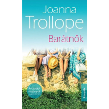 Joanna Trollope - Barátnők regény