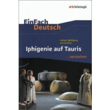  Johann Wolfgang von Goethe 'Iphigenie auf Tauris' – Johann W. von Goethe idegen nyelvű könyv