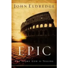  John Eldredge - Epic – John Eldredge idegen nyelvű könyv