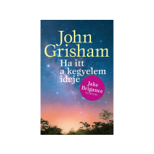  John Grisham - Ha itt a kegyelem ideje regény