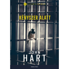 John Hart - Kényszer alatt egyéb könyv
