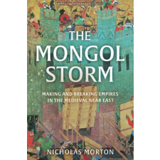John Murray Press Mongol Storm | Nicholas Morton egyéb könyv