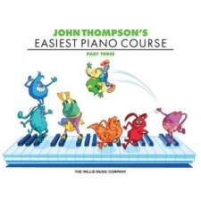  John Thompson's Easiest Piano Course, Parth Three – John Thompson idegen nyelvű könyv