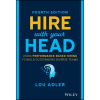 John Wiley &amp; Sons Inc. Hire With Your Head | Adler,Lou