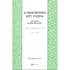 Jókai Mór - A nagyenyedi két fűzfa és ... gyermek- és ifjúsági könyv