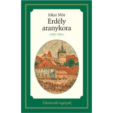 Jókai Mór JÓKAI MÓR - ERDÉLY ARANYKORA - ÉLETRESZÓLÓ REGÉNYEK ajándékkönyv