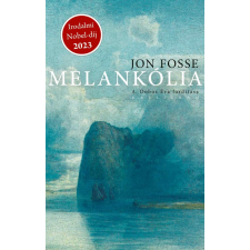 Jon Fosse - Melankólia egyéb könyv