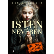 Jon Krakauer - Isten nevében regény
