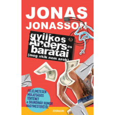 Jonas Jonasson - Gyilkos-Anders és barátai (meg akik nem azok) egyéb könyv