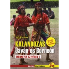 Joó András Kalandozás Jáván és Borneón utazás