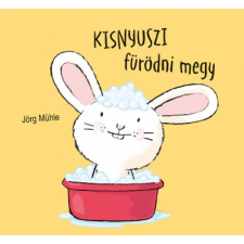 Jörg Mühle - Kisnyuszi fürödni megy gyermek- és ifjúsági könyv