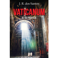 José Rodrigues Dos Santos DOS SANTOS, J.R. - VATICANUM - AZ ÕSI PRÓFÉCIA ajándékkönyv