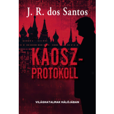 José Rodrigues Dos Santos - Káoszprotokoll egyéb könyv
