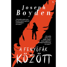 Joseph Boyden A fenyőfák között (BK24-190177) regény