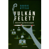 Joshua Könyvek Kiadó Zrt Vulkán felett - Jelenetek egy köztársaságból
