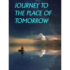  Journey to the Place of Tomorrow (digitális licenc) videójáték