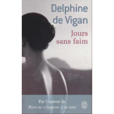  Jours sans faim – Delphine de Vigan idegen nyelvű könyv