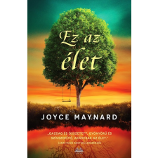 Joyce Maynard Joyce Maynard - Ez Az Élet regény