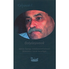 Juhász György ;Domonkos László GOLYÓNYOMOK - TALPASOK 1. irodalom