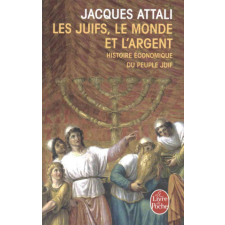  Juifs, Le Monde ET L'Argent – Jacques Attali idegen nyelvű könyv